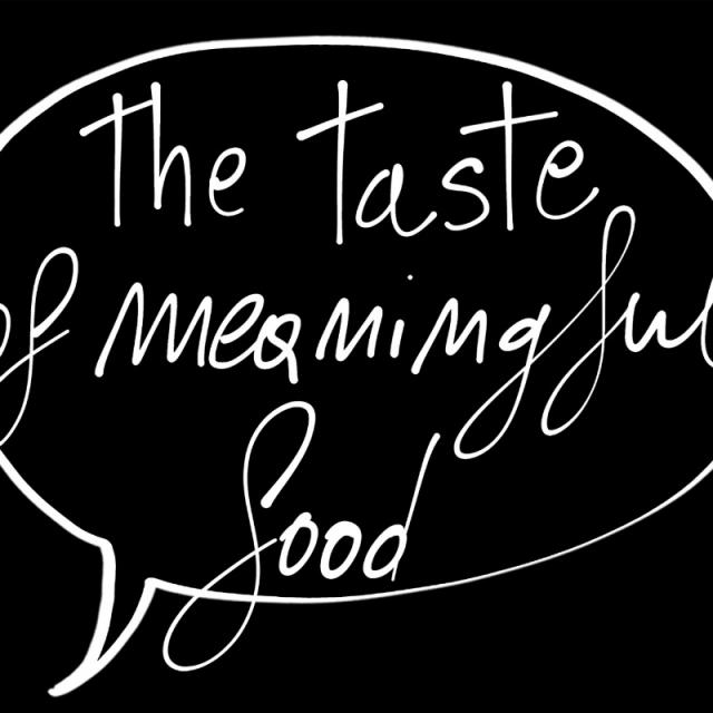 the taste of meaningful food BLACK 800x800